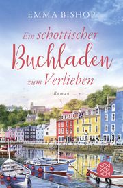 Ein schottischer Buchladen zum Verlieben Bishop, Emma 9783596709281