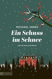 Ein Schuss im Schnee Innes, Michael 9783755805168