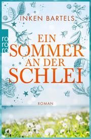 Ein Sommer an der Schlei Bartels, Inken 9783499007675