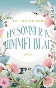 Ein Sommer in Himmelblau Schäfer, Lorena 9783492506144