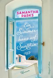 Ein Sommerhaus auf Santorin Parks, Samantha 9783749900077