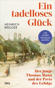 Ein tadelloses Glück Breloer, Heinrich 9783421070364