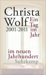 Ein Tag im Jahr im neuen Jahrhundert Wolf, Christa 9783518465059