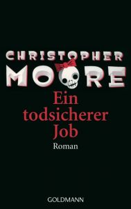 Ein todsicherer Job Moore, Christopher 9783442542253
