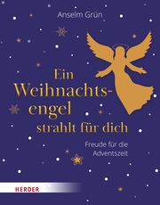 Ein Weihnachtsengel strahlt für dich Grün, Anselm 9783451034305