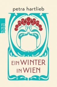 Ein Winter in Wien Hartlieb, Petra 9783499271564