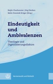 Eindeutigkeit und Ambivalenzen Ralph Charbonnier/Jörg Dierken/Malte Dominik Krüger 9783374069668