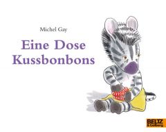 Eine Dose Kussbonbons Gay, Michel 9783407761026