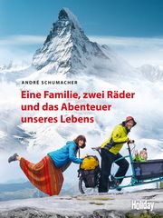 Eine Familie, zwei Räder und das Abenteuer unseres Lebens Schumacher, André 9783834229991