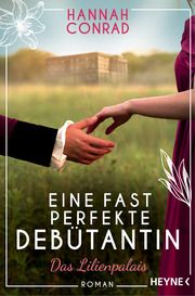 Eine fast perfekte Debütantin Conrad, Hannah 9783453426542