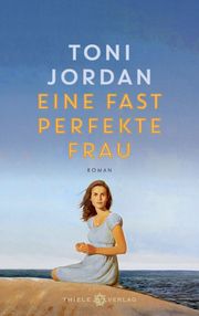 Eine fast perfekte Frau Jordan, Toni 9783851795479