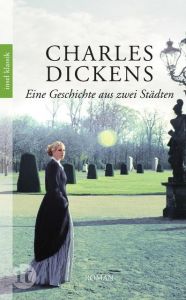 Eine Geschichte aus zwei Städten Dickens, Charles 9783458357797