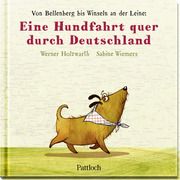 Eine Hundfahrt quer durch Deutschland Holzwarth, Werner 9783629009531