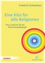 Eine Kita für alle Religionen Schweitzer, Friedrich 9783451395901