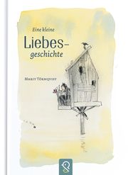 Eine kleine Liebesgeschichte Törnqvist, Marit 9783946360773