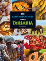 Eine kulinarische Reise durch Tansania Seiverth, Vera Lifa 9783897985650