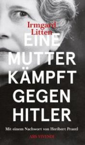 Eine Mutter kämpft gegen Hitler Litten, Irmgard 9783747200698