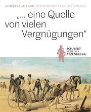 eine Quelle von vielen Vergnügungen Agnes Brandtner/Katharina Loose-Einfalt/Stefan Schmidl 9783990941898