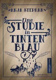 Eine Studie in Tintenblau Stephan, Anja 9783968150598