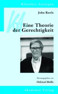 Eine Theorie der Gerechtigkeit Otfried Höffe 9783050064321