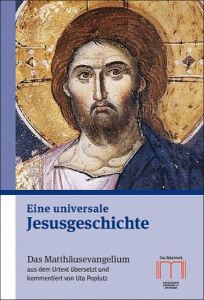 Eine universale Jesusgeschichte Uta Poplutz 9783940743886