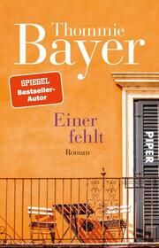 Einer fehlt Bayer, Thommie 9783492321280