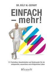 EINFACH - mehr! W -Seifart, Rolf (Dr.) 9783949869617