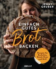 Einfach gutes Brot backen Gruber, Jennifer 9783517100906