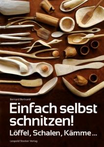 Einfach selbst schnitzen! Bertrand, Bernard 9783702013226