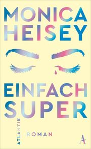 Einfach super Heisey, Monica 9783455015584