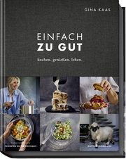 Einfach zu gut Kaas, Gina/kleine Holthaus, Thorsten/Bommann, Matthias 9783954533428