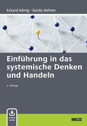 Einführung in das systemische Denken und Handeln König, Eckard/Volmer-König, Gerda 9783407367167