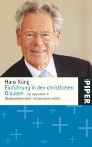 Einführung in den christlichen Glauben Küng, Hans 9783492251662