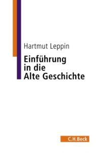 Einführung in die Alte Geschichte Leppin, Hartmut 9783406667107