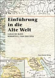 Einführung in die Alte Welt de Blois, Lukas/Spek, R J van der 9783515101905