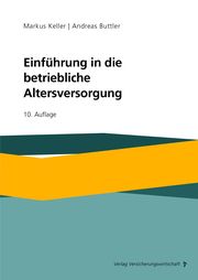 Einführung in die betriebliche Altersversorgung Keller, Markus/Buttler, Andreas 9783963293559