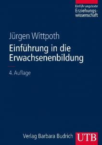 Einführung in die Erwachsenenbildung Wittpoth, Jürgen (Prof. Dr.) 9783825285296