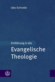 Einführung in die Evangelische Theologie Schnelle, Udo 9783374068739