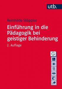 Einführung in die Pädagogik bei geistiger Behinderung Stöppler, Reinhilde (Prof. Dr.) 9783825248000