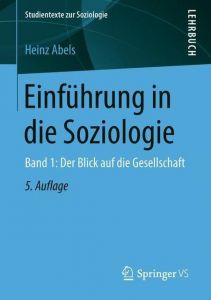 Einführung in die Soziologie 1 Abels, Heinz 9783658224714