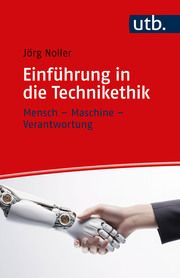 Einführung in die Technikethik Noller, Jörg (PD Dr.) 9783825262884