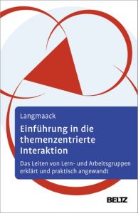 Einführung in die Themenzentrierte Interaktion (TZI) Langmaack, Barbara 9783621285490