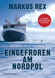 Eingefroren am Nordpol Rex, Markus 9783570104149