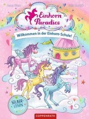 Einhorn-Paradies - Willkommen in der Einhorn-Schule! Blum, Anna 9783649671794