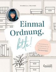 Einmal Ordnung, bitte! Franke, Isabella 9783960962731