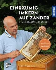 Einräumig imkern auf Zander Ullmann, Michael 9783440173046