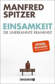 Einsamkeit Spitzer, Manfred 9783426301067