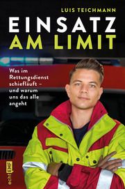 Einsatz am Limit Teichmann, Luis/Fabisch, Alexandra 9783745910223