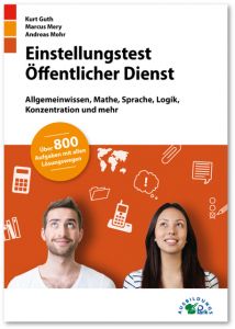 Einstellungstest Öffentlicher Dienst Guth, Kurt/Mery, Marcus/Mohr, Andreas 9783956240614