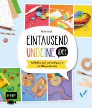 Eintausendundeine Idee - Das Kreativbuch Voigt, Nadine 9783745912746